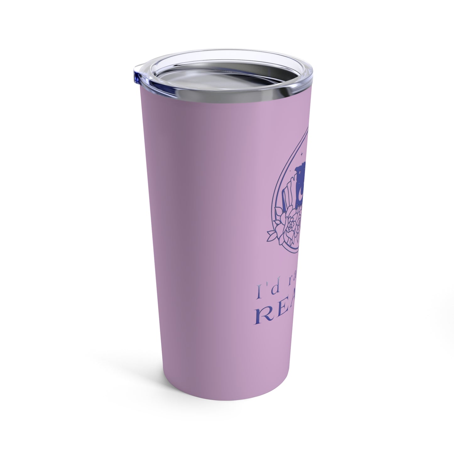 I'd Rather Be ReadingTumbler 20oz