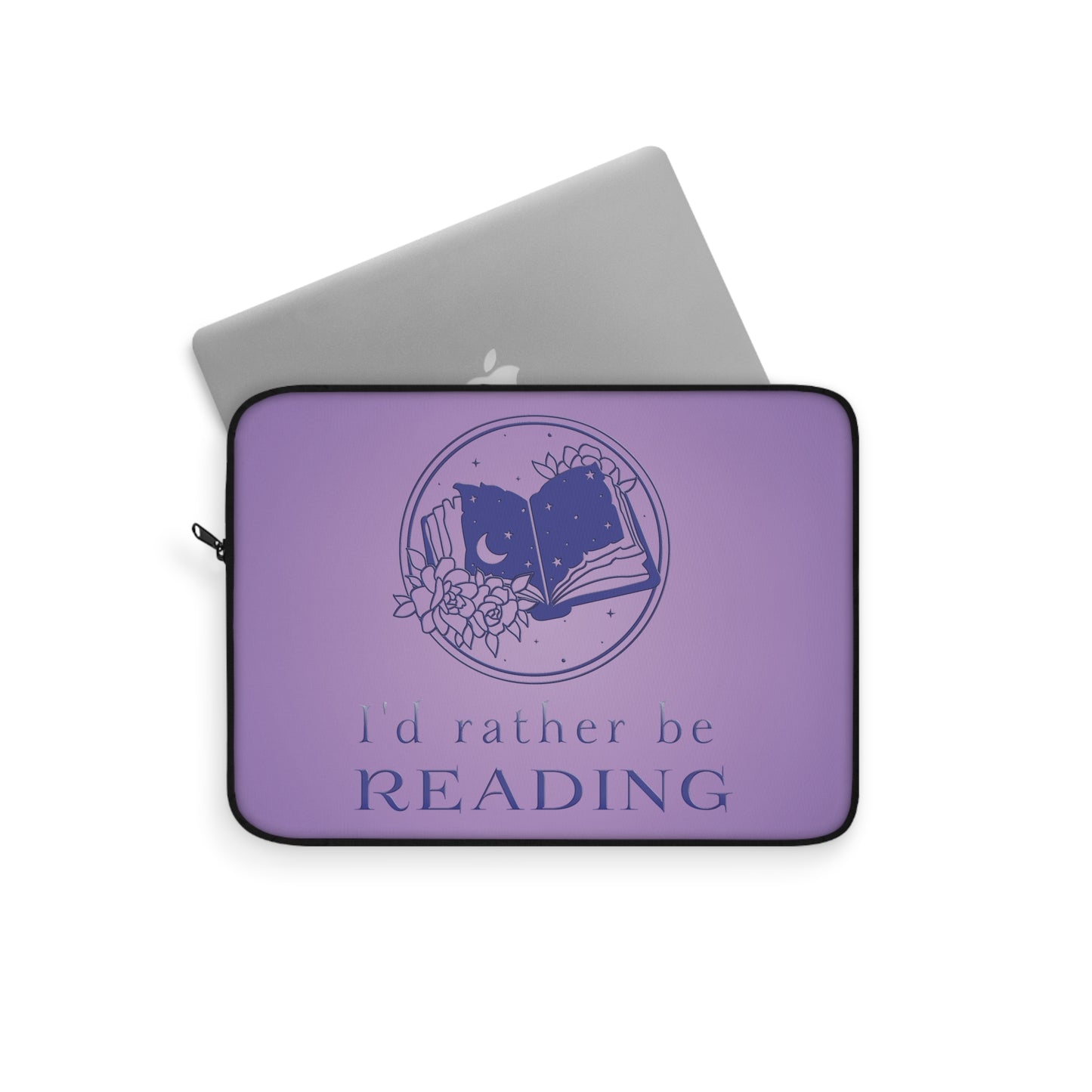 I'd Rather Be Reading Laptop Sleeve